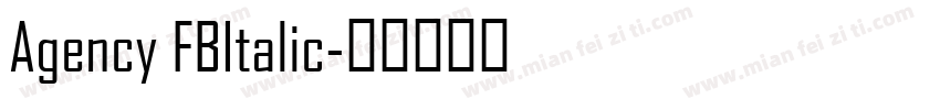 Agency FBItalic字体转换